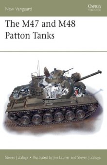 The M47 M48 Patton Tanks