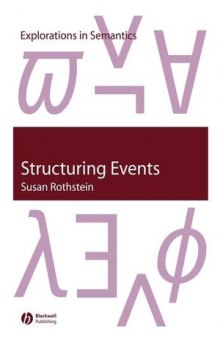 Structuring Events: A Study in the Semantics of Lexical Aspect