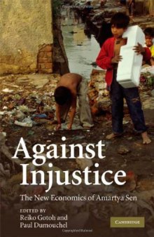Against Injustice: The New Economics of Amartya Sen