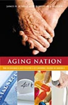 Aging Nation: The Economics and Politics of Growing Older in America