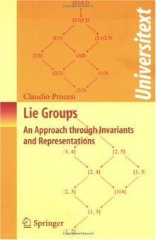 Lie Groups: An Approach through Invariants and Representations