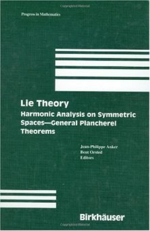 Lie Theory: Harmonic Analysis on Symmetric Spaces—General Plancherel Theorems