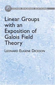Linear groups, with an exposition of the Galois field theory