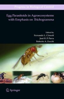 Egg Parasitoids in Agroecosystems with Emphasis on Trichogramma 
