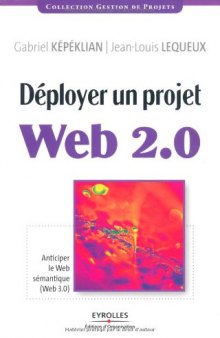 Deployer un projet Web 2.0 : Anticiper le Web semantique (Web 3.0)