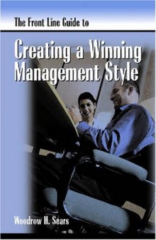 The Front Line Guide to Creating a Winning Management Style