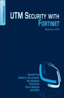 UTM Security with Fortinet. Mastering Forti: OS