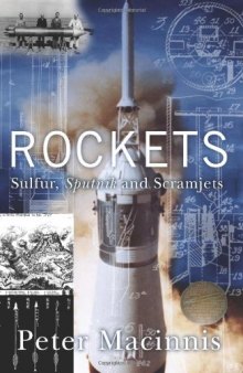 Rockets: Sulfur, Sputnik and Scramjets