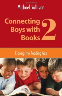 Connecting Boys with Books 2: Closing the Reading Gap