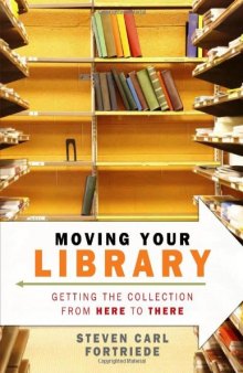 Moving Your Library: Getting the Collection from Here to There
