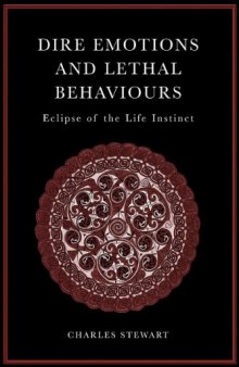 Dire Emotions and Lethal Behaviours: Eclipse of the Life Instinct
