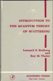 Introduction to the Quantum Theory of Scattering