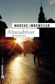 Altstadtfest: Kollers dritter Fall