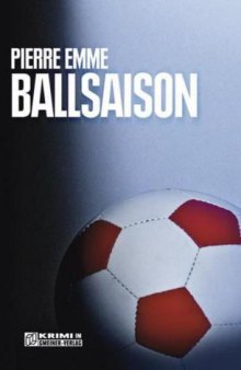 Ballsaison. Palinskis siebter Fall