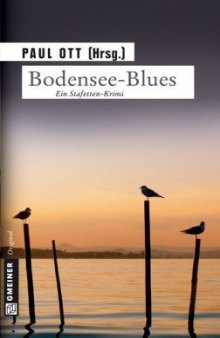 Bodensee-Blues: Ein Stafetten-Krimi