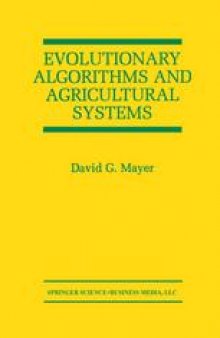 Evolutionary Algorithms and Agricultural Systems