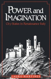 Power and Imagination: City-States in Renaissance Italy