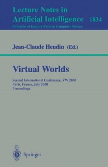 Virtual Worlds: Second International Conference, VW 2000 Paris, France, July 5–7, 2000 Proceedings