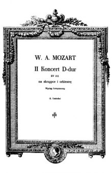 Концерт для скрипки с оркестром No.2 (D-dur), KV.211 W.A.Mozart-Concerto No.2 in D-Dur KV.211-Violino