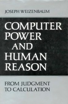 Computer Power and Human Reason: From Judgement to Calculation