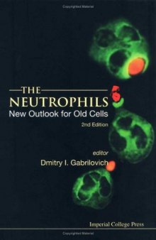 The Neutrophils: New Outlook For Old Cells