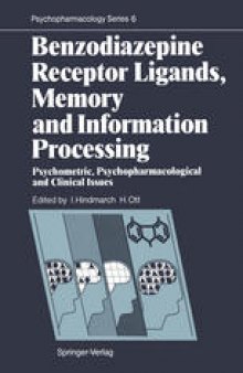 Benzodiazepine Receptor Ligands, Memory and Information Processing: Psychometric, Psychopharmacological and Clinical Issues