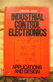 Industrial Control Electronics: Applications and Design  