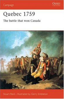Quebec 1759: The Battle That Won Canada