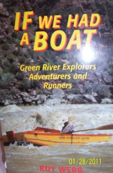 If we had a boat: Green River explorers, adventurers, and runners
