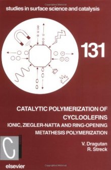 Catalytic Polymerization of Cycloolefins: Ionic, Ziegler-Natta and ring-opening metathesis polymerization
