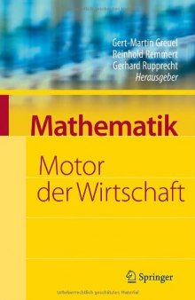 Mathematik – Motor der Wirtschaft: Initiative der Wirtschaft zum Jahr der Mathematik