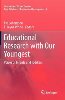 Educational Research with Our Youngest: Voices of Infants and Toddlers 
