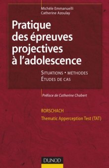 Pratique des epreuves projectives a l'adolescence