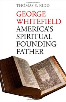 George Whitefield : America's spiritual founding father