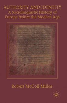 Authority and Identity: A Sociolinguistic History of Europe Before the Modern Age