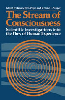 The Stream of Consciousness: Scientific Investigations into the Flow of Human Experience