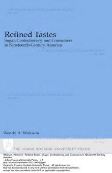 Refined Tastes: Sugar, Confectionery, and Consumers in Nineteenth-Century America