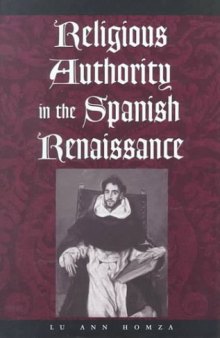 Religious Authority in the Spanish Renaissance 