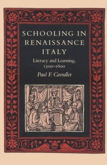 Schooling in Renaissance Italy: Literacy and Learning, 1300-1600 (The Johns Hopkins University Studies in Historical and Political Science)