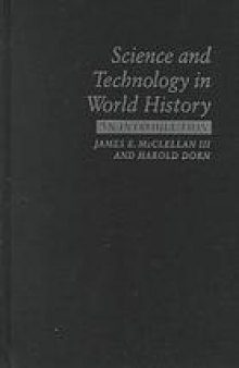 Science and technology in world history : an introduction