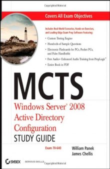 MCTS Windows Server 2008 Active Directory Configuration Study Guide (Exam 70-640)