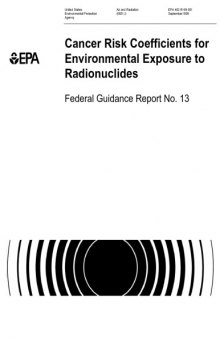 Cancer Risk Coeffs for Environmental Exposure to Radionuclides (EPA 402-r-99-001)