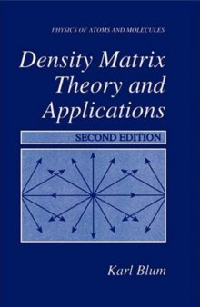 Density matrix theory and applications