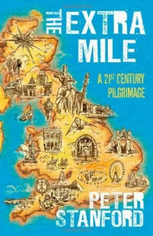 The Extra Mile: A 21st century Pilgrimage  