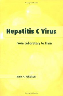 Hepatitis C Virus: From Laboratory to Clinic (Biomedical Research Topics S.)