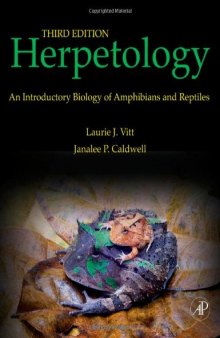 Herpetology: An Introductory Biology of Amphibians and Reptiles, 3rd Edition