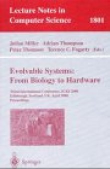 Evolvable Systems: From Biology to Hardware: Third International Conference, ICES 2000 Edinburgh, Scotland, UK, April 17–19, 2000 Proceedings