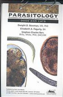 Parasitology : diagnosis and treatment of common parasitisms in dogs and cats