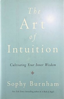 The Art of Intuition: Cultivating Your Inner Wisdom