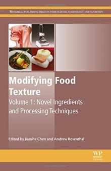 Modifying Food Texture: Volume 1: Novel Ingredients and Processing Techniques